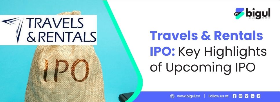 Travels & Rentals IPO